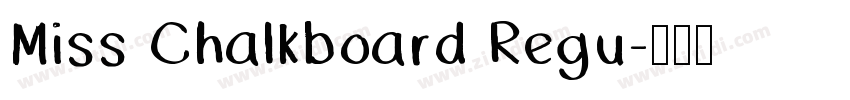 Miss Chalkboard Regu字体转换